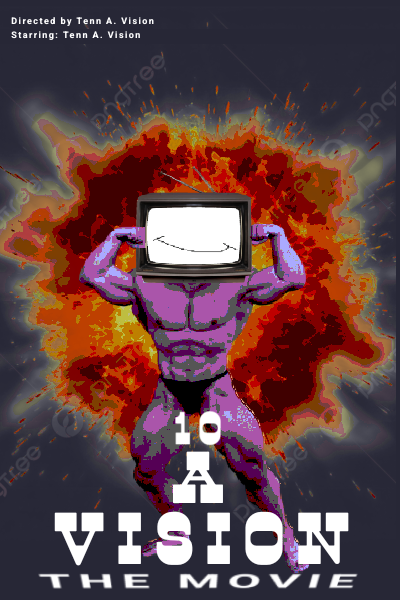 10 A VISION: THE MOVIE